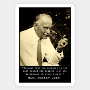 Carl Jung  portrait and quote: Knowing your own darkness is the best method... Sticker